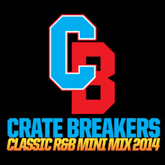 Classic R&B Mix (Crate Breakers Edition)