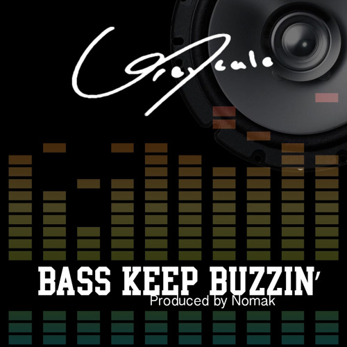 Bass Keep Buzzin' (prod. by Nomak)