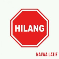 Najwa Latif  - Hilang