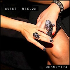 [WHSNXT#74] Guest: Reelow