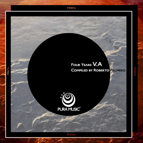 PUR064  Pura Music Four Years V.A Compiled By Roberto Palmero