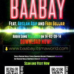 Baabay - Feat. Arslan Asif & Fadi. G
