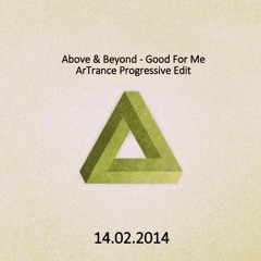 Above & Beyond - Good For Me (ArTrance Progressive Edit)