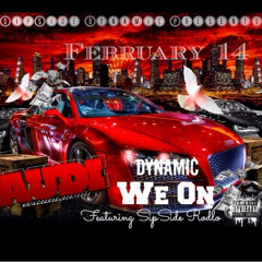 Dynamic x SipSide Rodlo-  We On