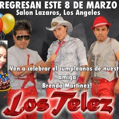 AUUN TE AMOOOOO>>>LOS TELEZ 213 9094319