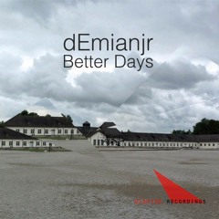 DEMIAN - Better Days (original Mix)