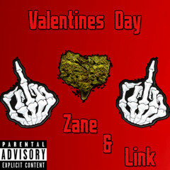 Valentines Day (Mr. Lonely Remix) Link & Zane