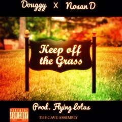 Keep Off The Grass Ft. Nosan D (MJ) (Prod. Flying Lotus)
