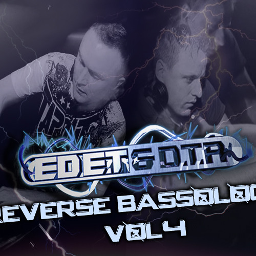 Ed E.T & D.T.R - Reverse Bassology Vol 4