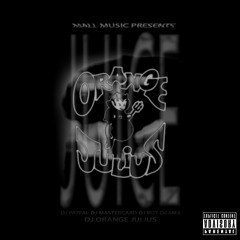 Mall Music Presents: Juice [A DJ Orange Julius Mixtape]