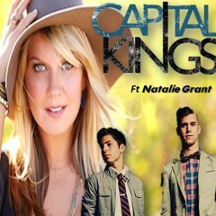Natalie Grant Ft Capital Kings- Closer To Your Heart