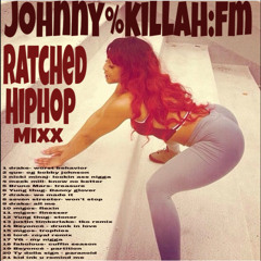 Ratched Hiphop Mixxup