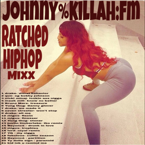 Ratched Hiphop Mixxup