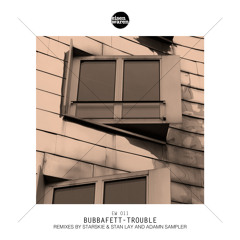 EW 011 Bubbafett - Trouble (Original Mix) Snippet
