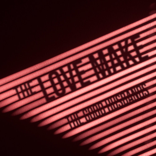 The Love Make (prod. Thaddeus Gincig)