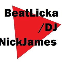 BeatLicka Presents DJ Nick James