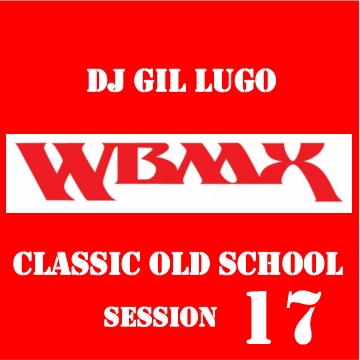 Chicago Old School Classics WBMX (Mix 17)