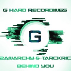 2Anarchy & Tarckric - Behind You