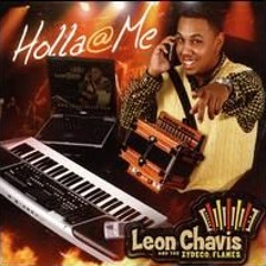 Holla @ Me [Remix] Feat. Chris Ardoin - Leon Chavis