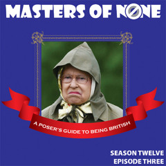 12.3: The Poser's Guide to Being British