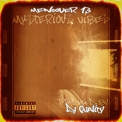 Mysterious Vibes - Menoover13 - Produced by DeeJay Quality