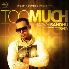 Too Much - Harvy Sandhu ft. G-Ta