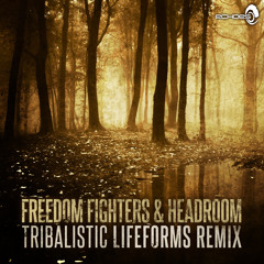 Freedom Fighters & Headroom - Tribalistic (Lifeforms Remix) (Sample)