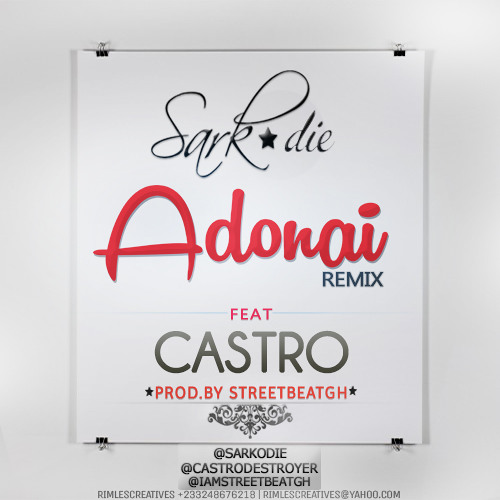 Adonai (Remix) - Sarkodie ft Castro