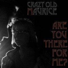 Are You There For Me? (Full version)