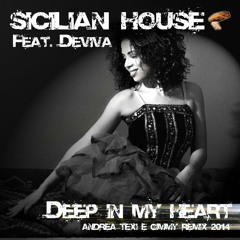 Sicilian House Feat. Deviva - "Deep In My Heart" (Andrea Texi & Gimmy 2k14 Remix)