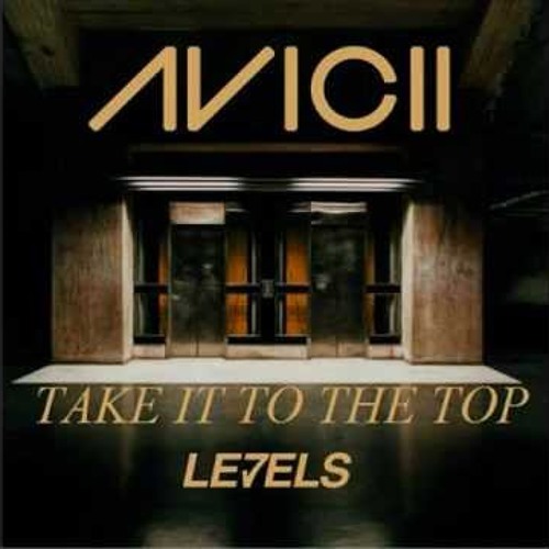 Avicii-Take It To The Top