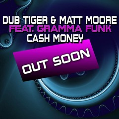 Cash Money ft Gramma Funk (Preview) (Original Mix) (Out now on Plastik Galexy)