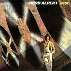 Herb Alpert - Rise ( Rise Remix by Lutz Flensburg ) Demo Take Two 2014