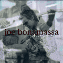 Joe Bonamassa feat. Wayne - Blues Deluxe