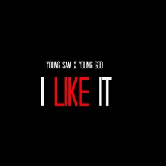 Young sam x Young God - i like it