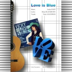 Love is Blue [Solo Classical Guitar]