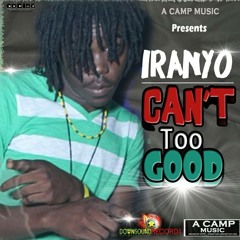 IRANYO - CANT TOO GOOD