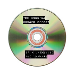EP - Unskilled And Unaware
