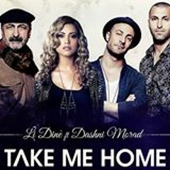Li Dinê ft. Dashni Morad - Take me home -  Remix by Franziska Scholz