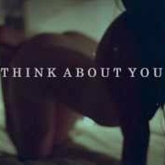 Think About You x Willie Moatz x Javon Morris