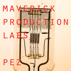 MAVERICK - PEZ - (Original {first phase; work in progress} Mix)