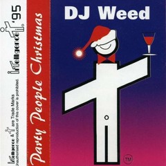 Dj Weed Party People Christmas Side A