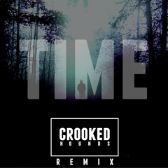 Chase & Status - Time (Crooked Hounds Remix)