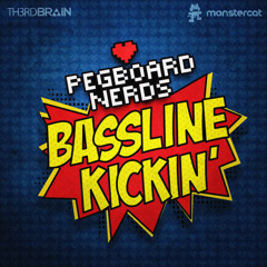 Pegboard Nerds - Bassline Kickin' (Astronaut Remix) [OUT NOW!!]