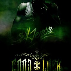 El Menor- Good Luck