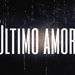 Laz - Ultimo Amor