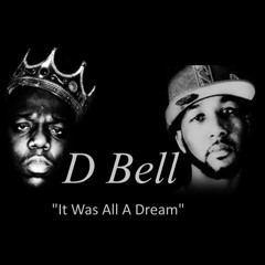D Bell All A Dream