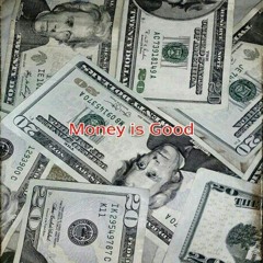 Money is Good by benge