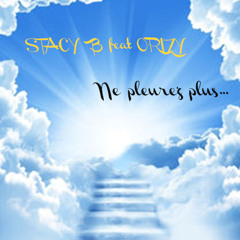 STACY B feat ORIZY "NE PLEUREZ PLUS"