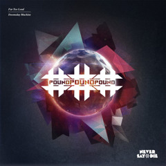 Far too Loud- Acid 9000 (PoundPoundPound Remix)